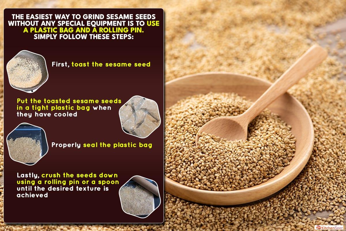 How To Grind Sesame Seeds Without A Grinder?